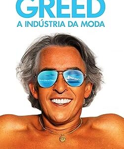 Greed – A Indústria da Moda
