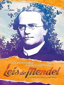 Da Antiguidade à Redescoberta das Leis de Mendel