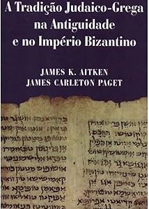 A Tradição Judaico-grega Na Antiguidade E No Império Bizantino